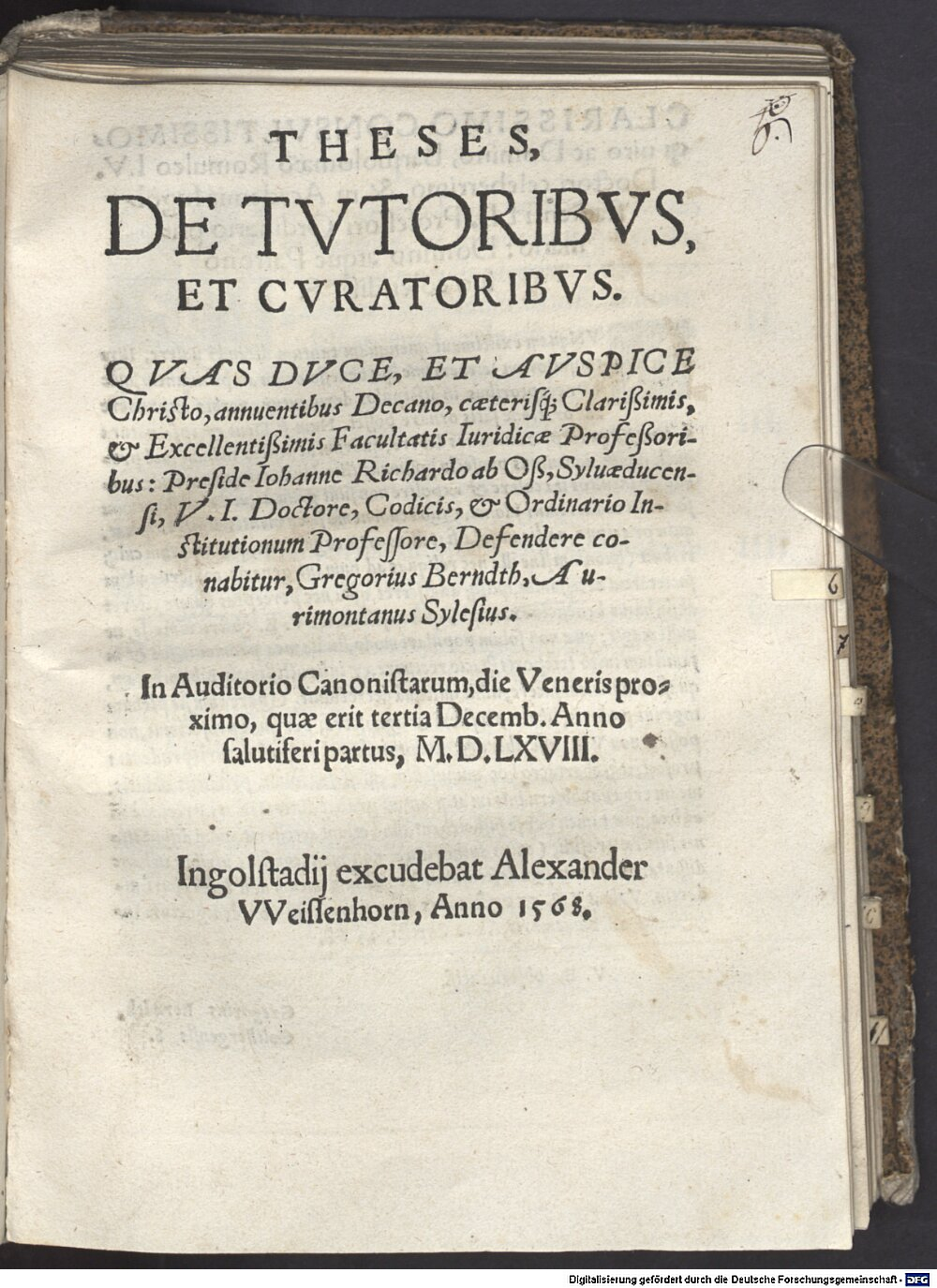 Ossanaeus, Johannes Richard: Theses de tutoribus et curatoribus Ingolstadium 1568 (4 Diss. 4529#Beibd.6)