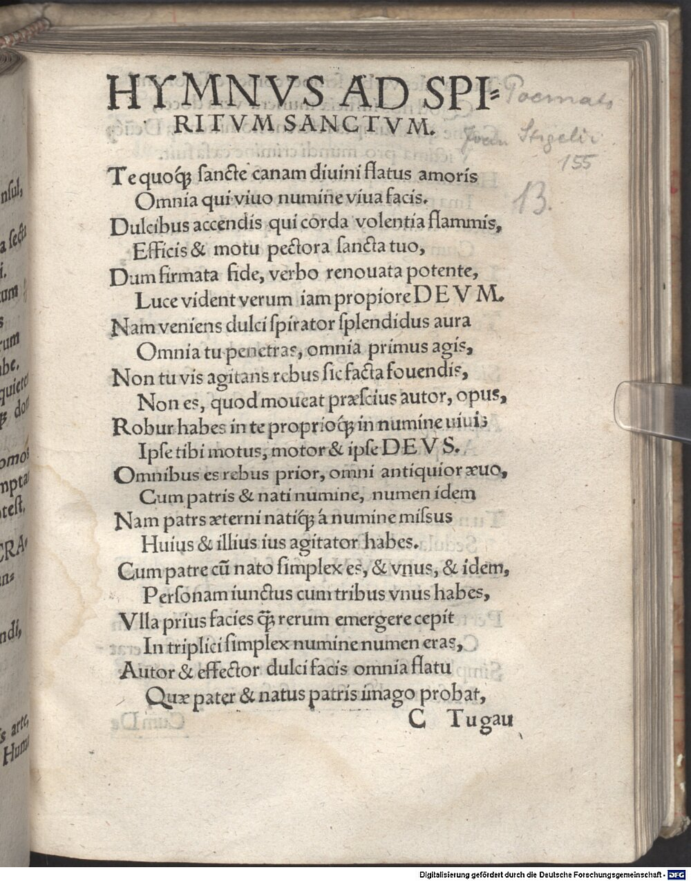 Stigel, Johann: In Reditvm Inclyti Herois Et Optimi Principis Ioannis Friderici Ducis Saxoniae, nati Electoris. Hymnvs Ad Spiritvm Sanctum, personam eius & officium luculenter descripta continens Noriberga 1553 (4 L.impr.c.n.mss. 1024#Beibd.13)