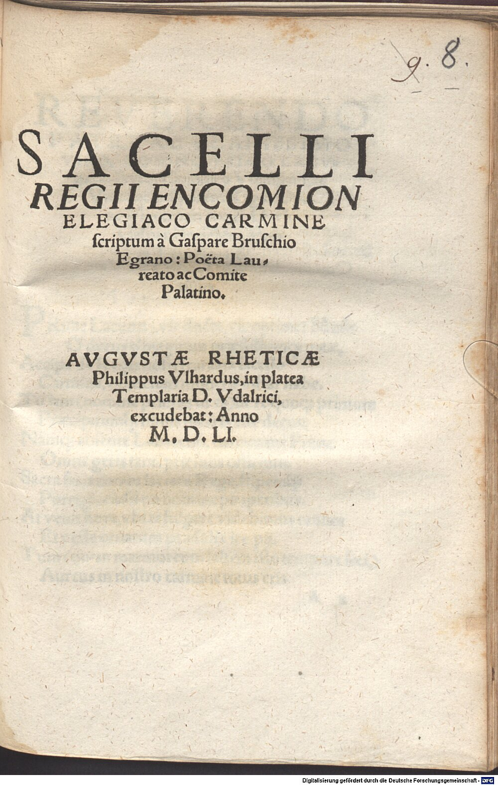 Brusch, Kaspar: Sacelli regii encomium ... Augusta Rhetica 1551 (Res/4 A.lat.a. 213#Beibd.8)