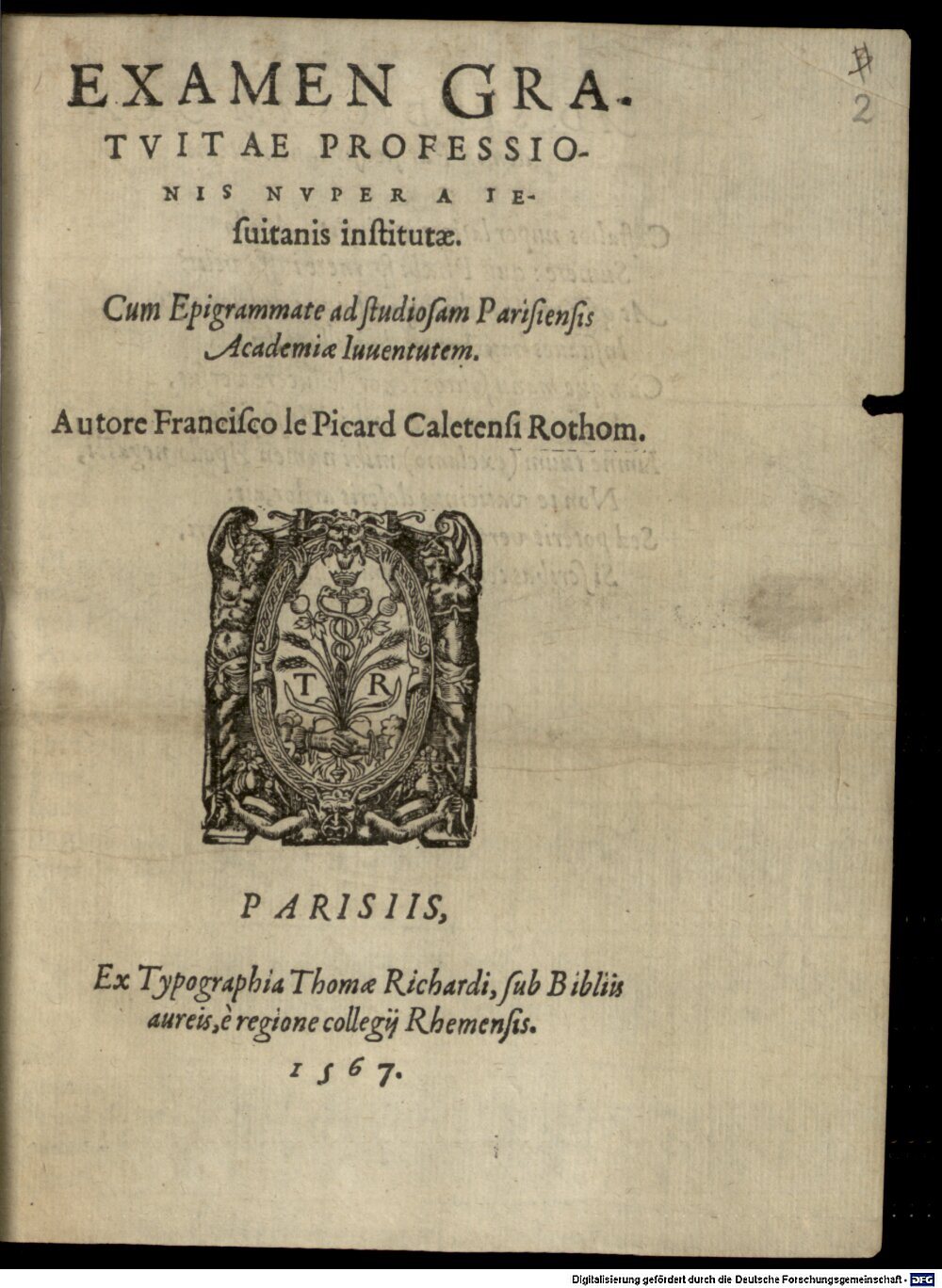 Le Picart, François: Examen gratuitae professionis nuper a Iesuitanis institutae Paris 1567 (Res/4 Jes. 161#Beibd.2)
