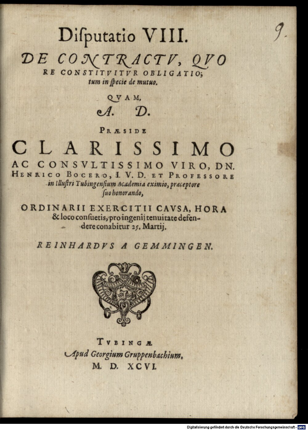 Bocer, Heinrich: Classis I. disp. VIII. de contractu, quo reconstituitur obligatio, tum in specie de mutuo Tubinga 1596 (4 Diss. 1293#Beibd.9)