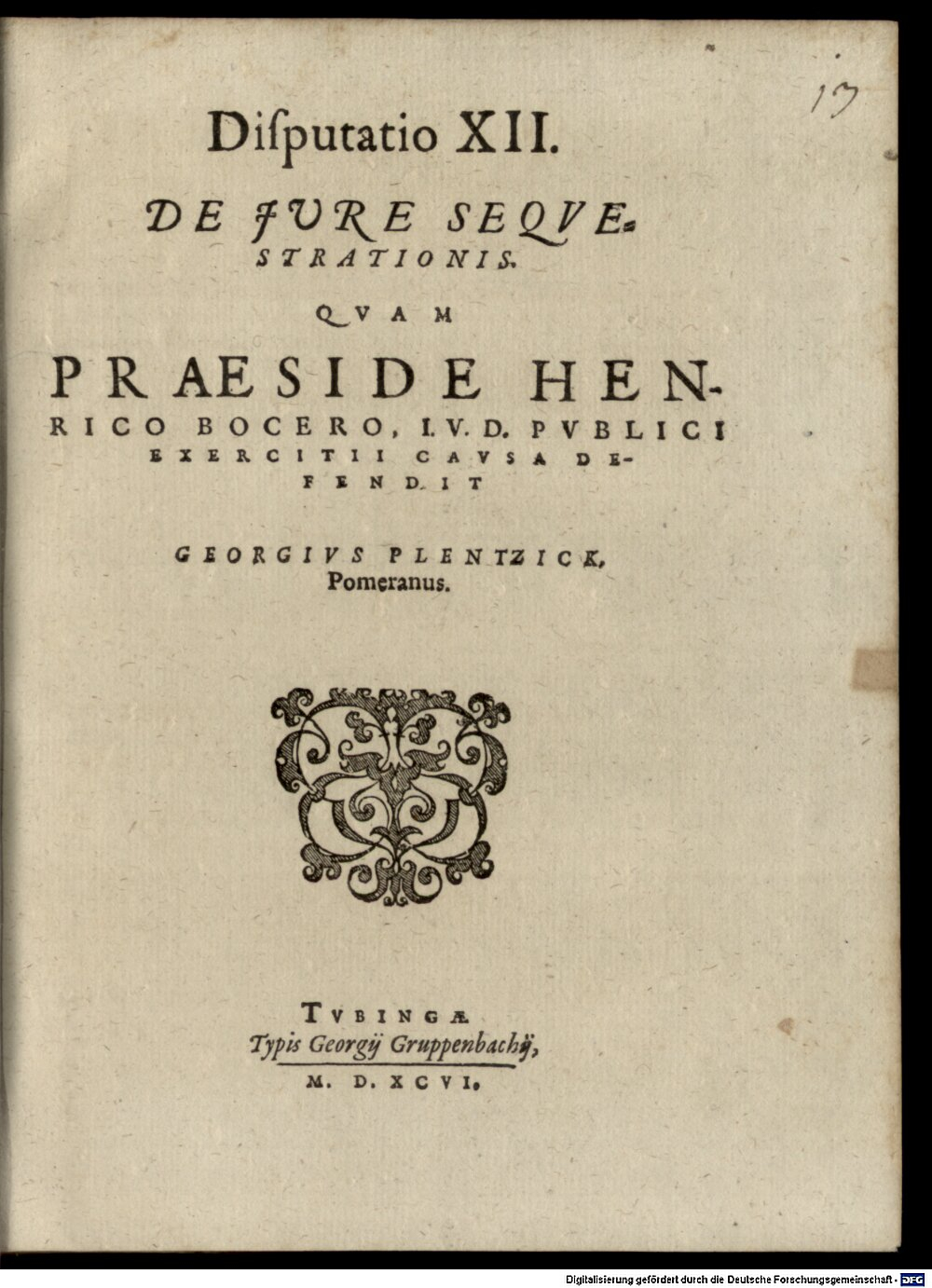Bocer, Heinrich: Classis I. disp. XII. de iure sequestrationis Tubinga 1596 (4 Diss. 1293#Beibd.13)