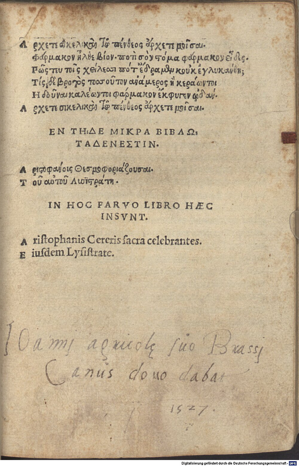 Aristophanes: Cereris sacra celebrantes Florentia 1515 (A.gr.a. 1401#Beibd.1)