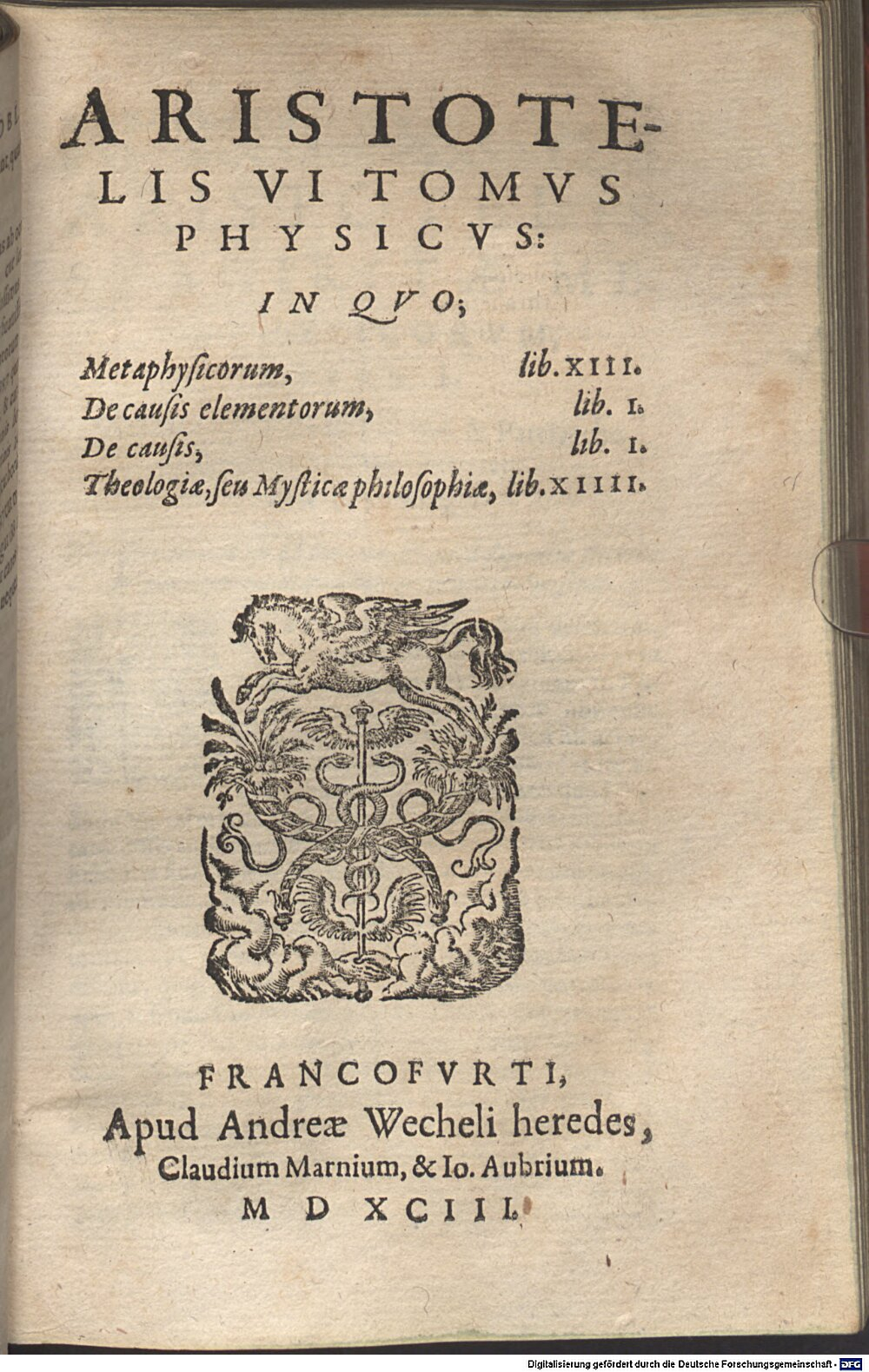 Aristoteles: Aristotelis Operum, quotquot extant, Latina editio Francofvrti 1593 (A.gr.b. 542-2,5/6#6)