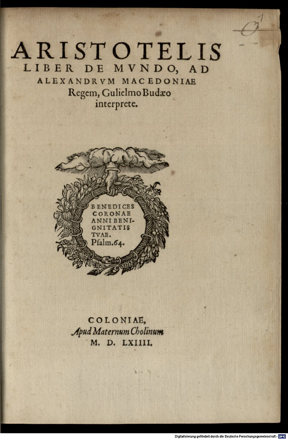 Aristoteles: Liber de mundo ad Alexandrum Macedonicae Regem Colonia 1564 (4 A.gr.b. 275#Beibd.1)