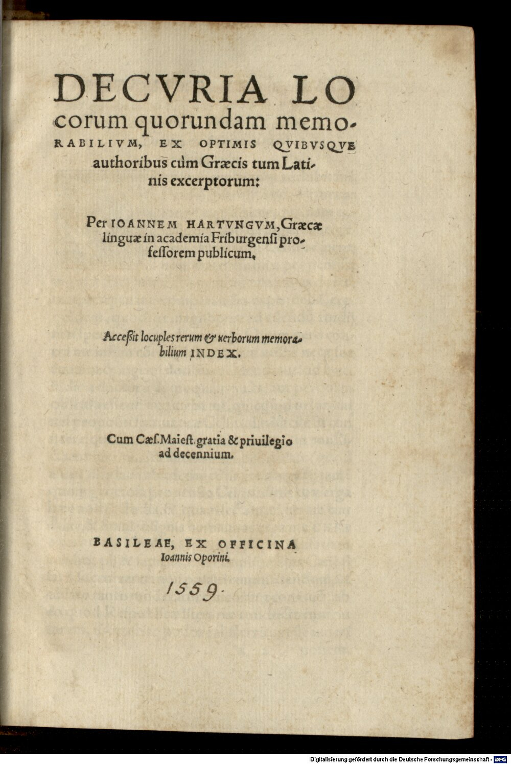 Hartung, Johann: Decuria locorum quorundam memorabilium Basileae 1559 (4 A.gr.a. 348#Beibd.1)
