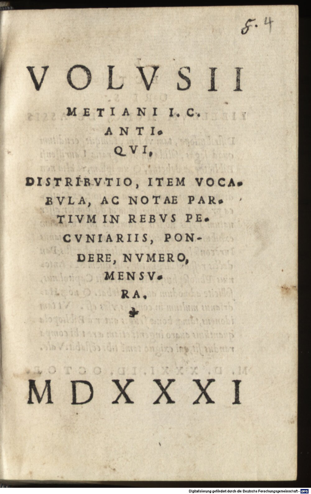Maecianus, Lucius Volusius: Volusii Metiani I.C. Antiqui Distributio, Item Vocabula, Ac Notae Partium In Rebus Pecuniariis, Pondere, Numero, Mensura S.l. 1531 (Res/P.o.lat. 703 d#Beibd.4)