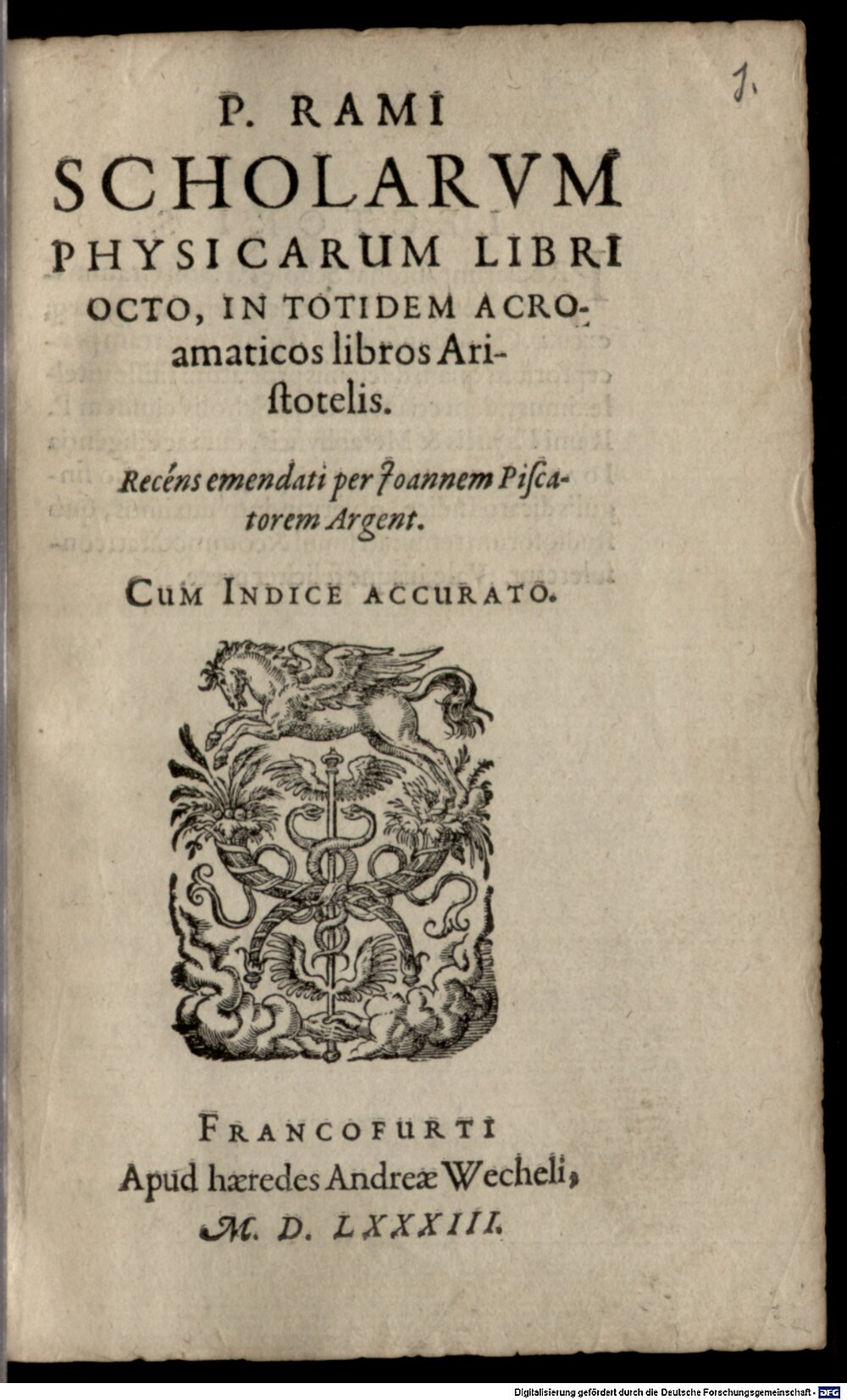 Ramus, Petrus: P. Rami scholarum physicarum libri 8 Francofurti 1583 (A.gr.b. 600 m#Beibd.1)