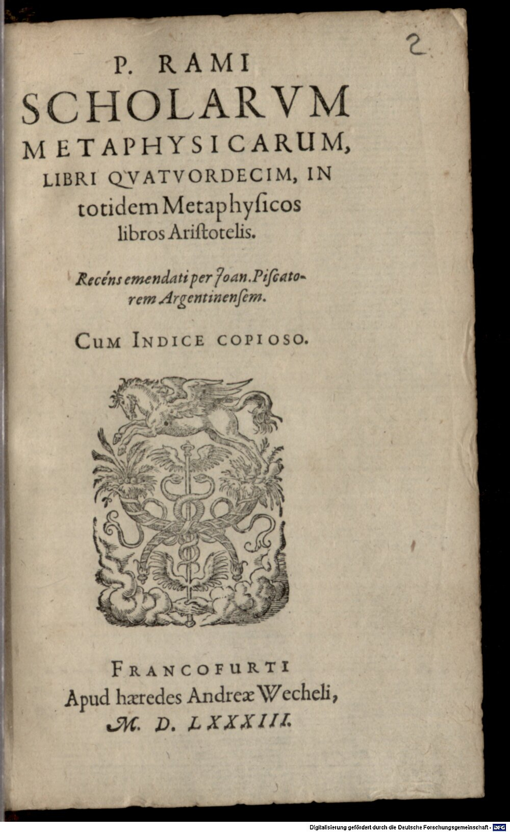 Ramus, Petrus: P. Rami scholarum metaphysicarum libri 14 Francofurti 1583 (A.gr.b. 600 m#Beibd.2)