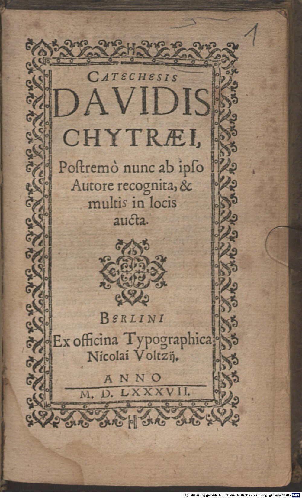 Chyträus, David: Catechesis Davidis Chytraei Berlini 1587 (A.gr.b. 3614 m#Beibd.1)