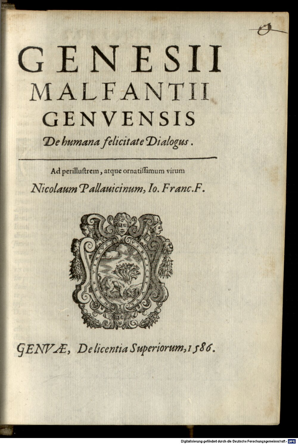 Malfanti, Genesio: Genesii Malfantii Genvensis De humana felicitate Dialogus Genvae 1586 (4 A.gr.b. 315#Beibd.4)