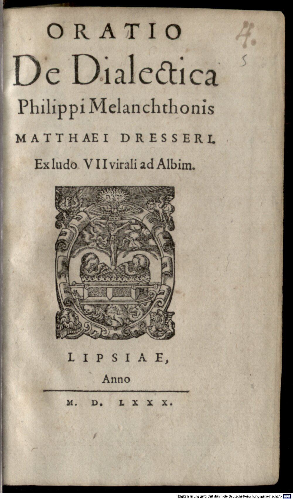 Dresser, Matthaeus: Oratio de dialectica Philippi Melanchthonis Matthaei Dresseri Lipsiae 1580 (A.gr.b. 780#Beibd.3)