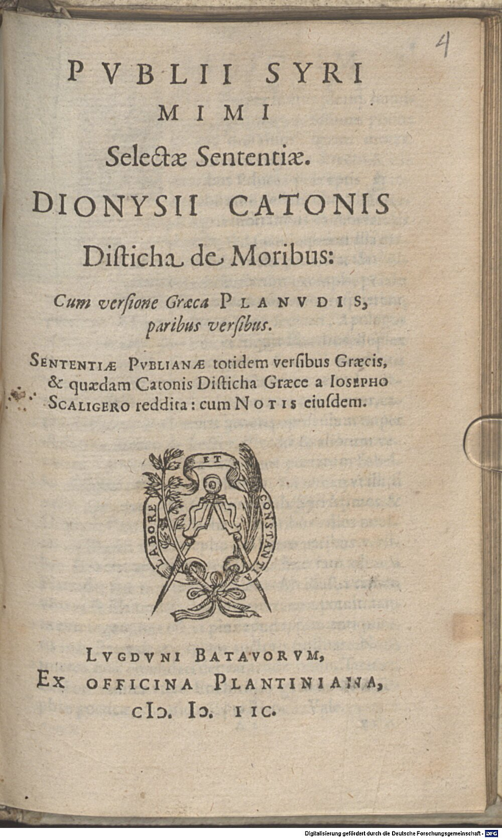 Publilius <Syrus>: P. Syri Mimi selectae sententiae Lugdunum Batavorum 1598 (A.gr.c. 90#Beibd.4)