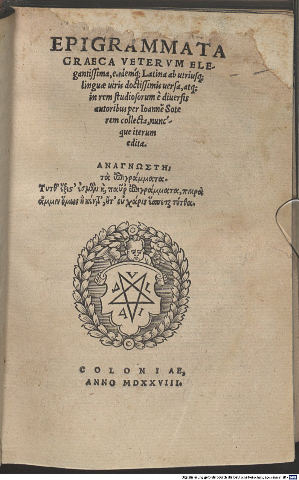 Soter, Johannes: Epigrammata Graeca veterum elegantissima Colonia 1528 (A.gr.b. 2899#Beibd.1)
