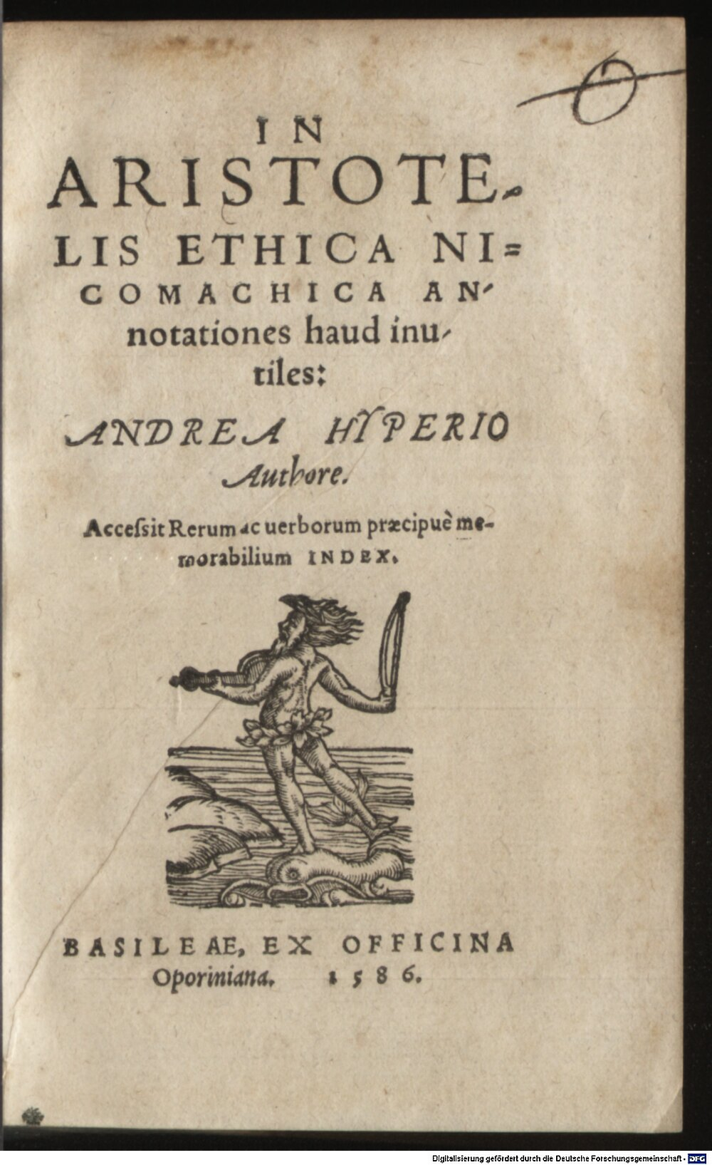 Hyperius, Andreas: In Aristotelis Ethica annotationes Basilea 1586 (A.gr.b. 864#Beibd.1)