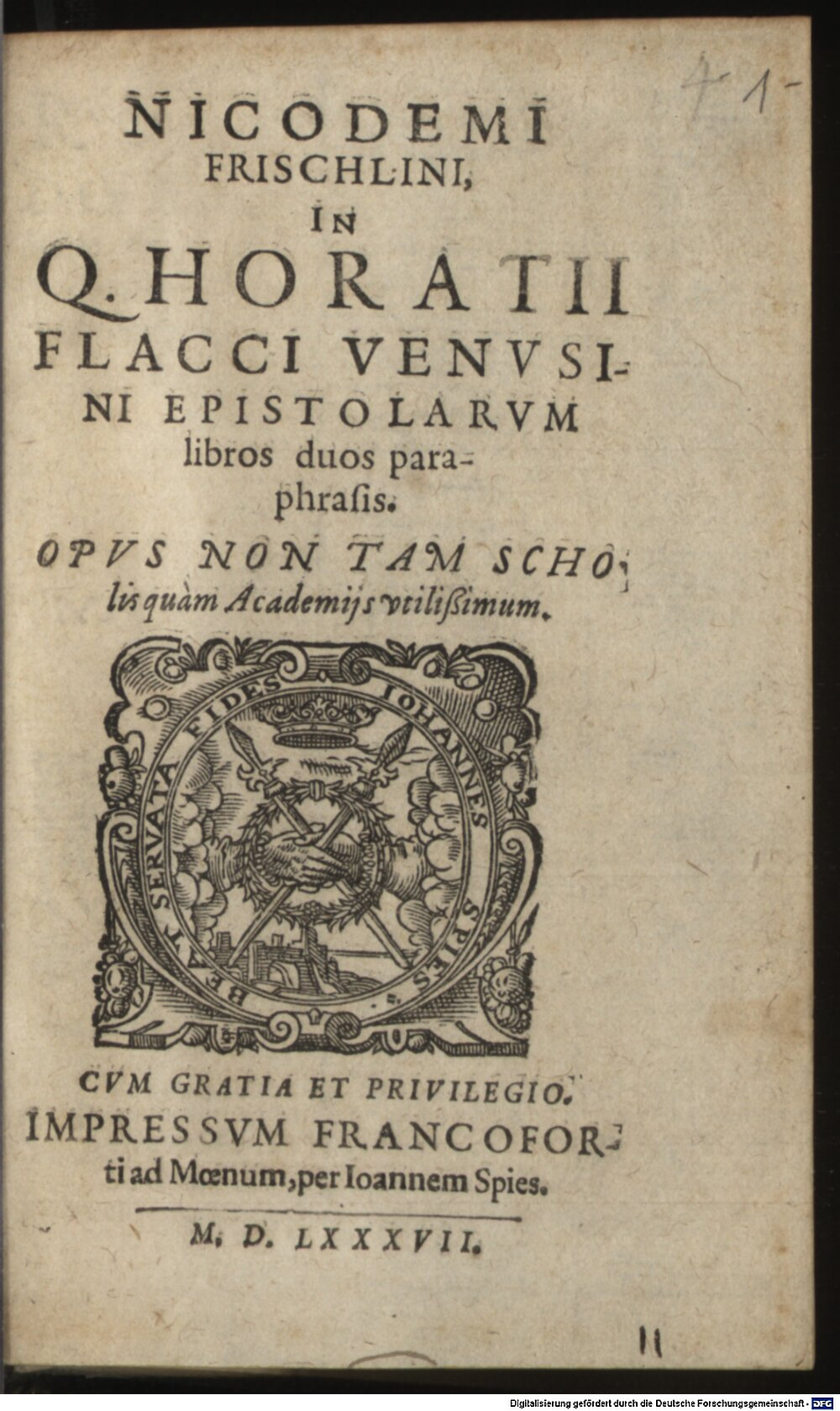 Frischlin, Nicodemus: In Q. Horatii Flacci epistolarum libros duos paraphrasis Francofurtum 1587 (A.lat.a. 2385#Beibd.1)