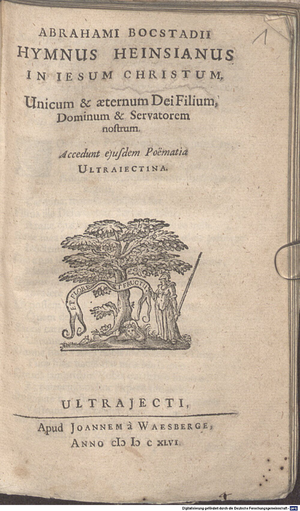 Bocstadius, Abrahamus: Abrahami Bocstadii Hymnus Heinsianus In Iesum Christum, Unicum & aeternum Dei Filium, Dominum & Servatorem nostrum Ultraiecti 1646 (A.lat.a. 2616 b#Beibd.1)