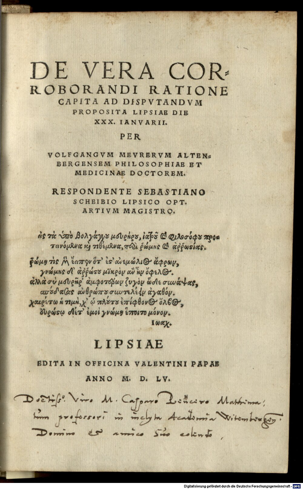 Meurer, Wolfgang: De vera corroborandi ratione capita Lipsia 1555 (4 A.lat.b. 10#Beibd.1)