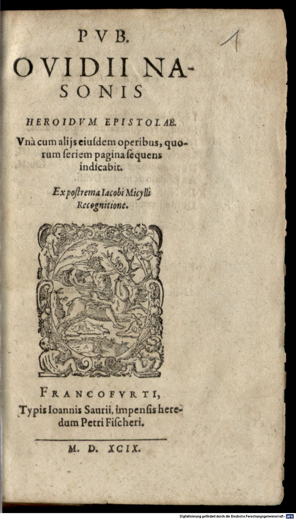 Ovidius Naso, Publius: Pub. Ovidii Nasonis Heroidum Epistolae Francoforti 1599 (A.lat.a. 1007 a#Beibd.1)