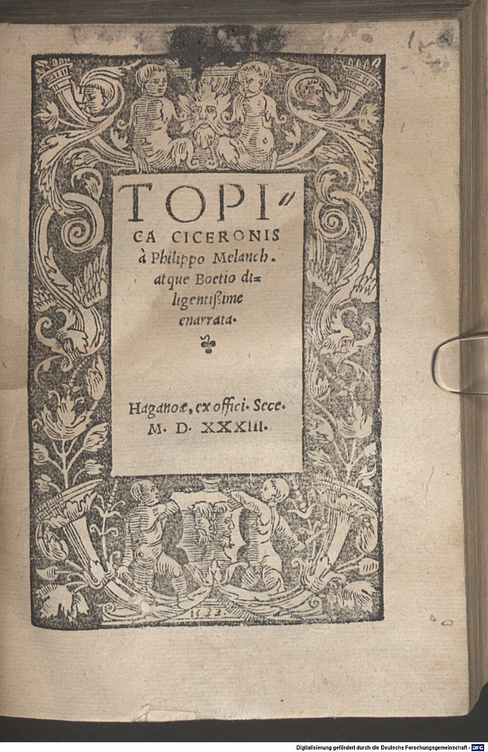 Cicero, Marcus Tullius: Topica Ciceronis Haganoae 1533 (A.lat.b. 241 x#Beibd.1)