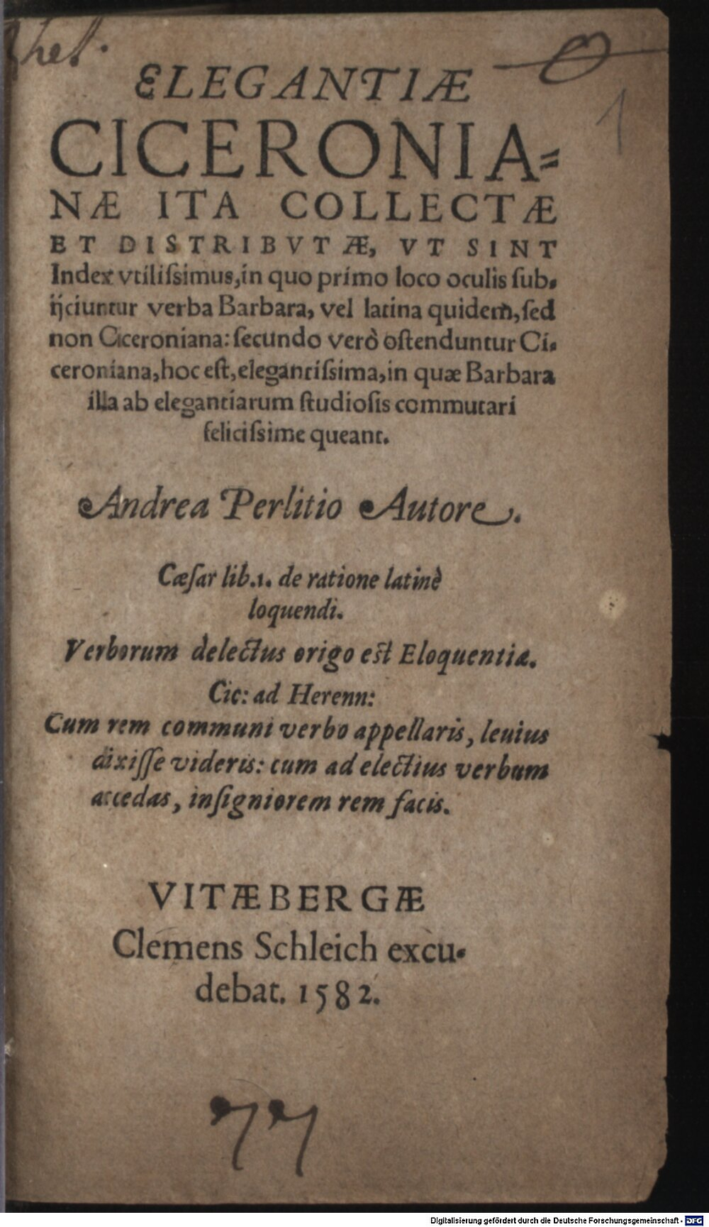 Perlitius, Andreas: Elegantiae Ciceronianae Viteberga 1582 (A.lat.b. 501 m#Beibd.1)