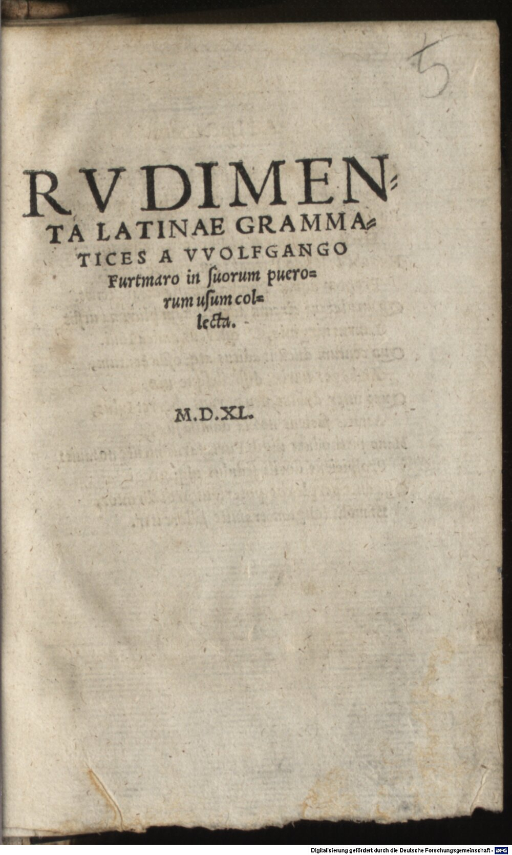 Furtmayer, Wolfgang: Rudimenta latinae grammatices Augusta 1540 (A.lat.b. 971 e#Beibd.5)