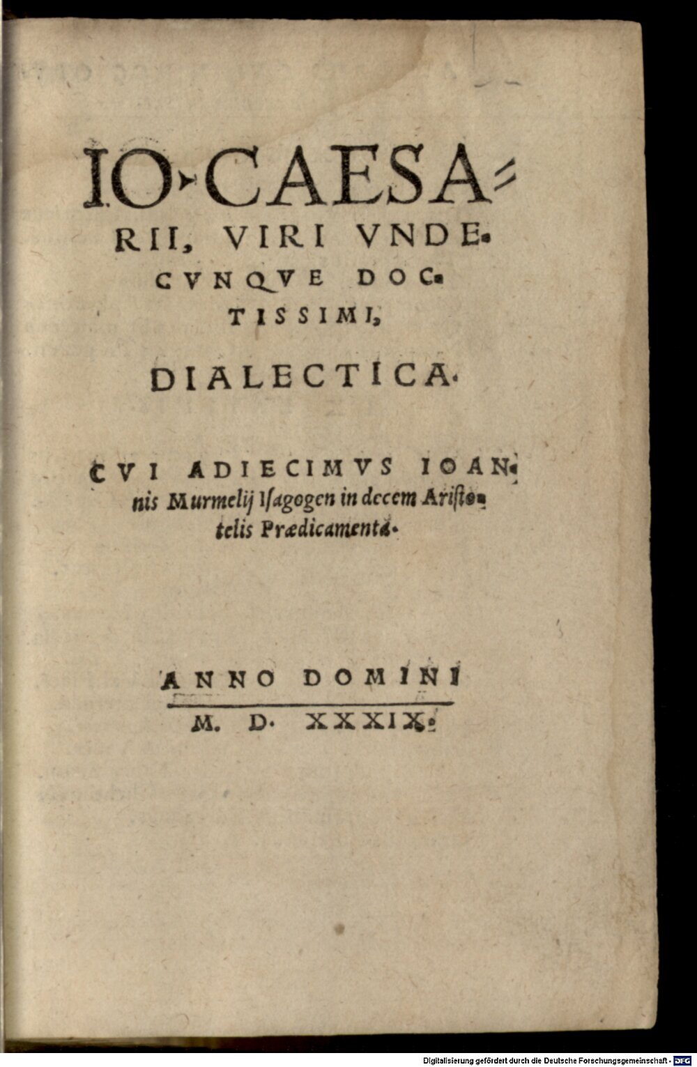 Caesarius, Johann: Jo. Caesarii ... Dialectica S.l. 1539 (A.lat.b. 263#Beibd.1)