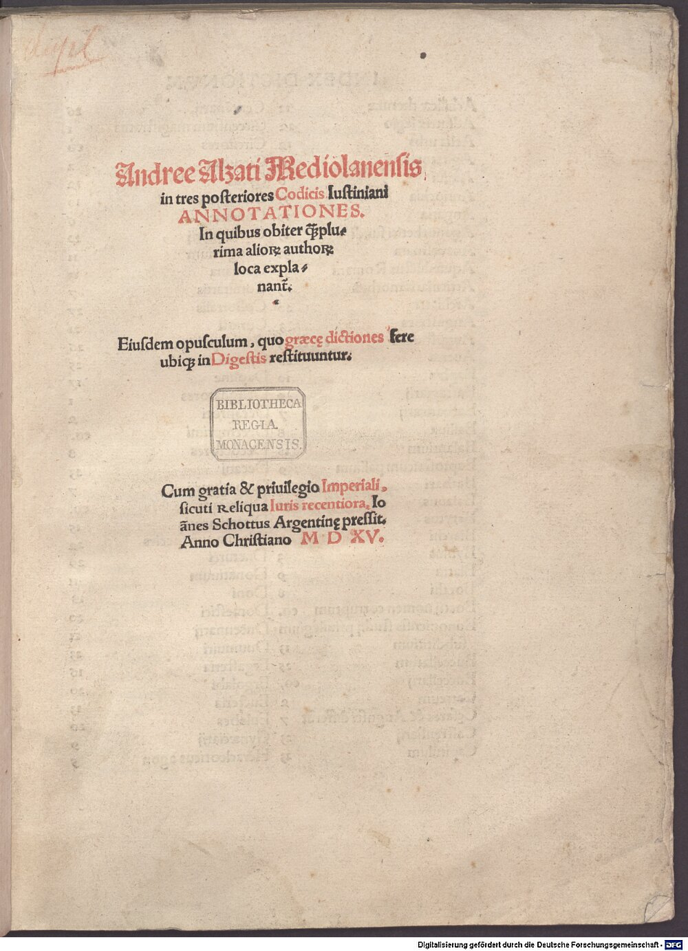 Alciati, Andrea: In tres posteriores Codicis Iustinianei annotationes ... Argentoratum 1515 (2 J.rom.c. 11 t)
