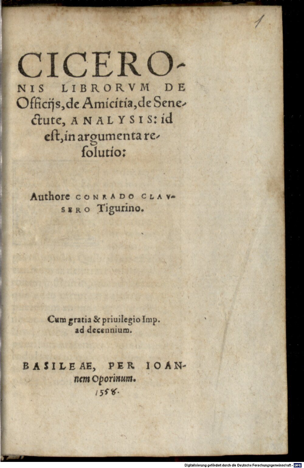 Clauser, Conrad: Ciceronis librorum de Officiis, de Amicitia, de Senectute Analysis Basilea 1558 (A.lat.b. 544#Beibd.1)