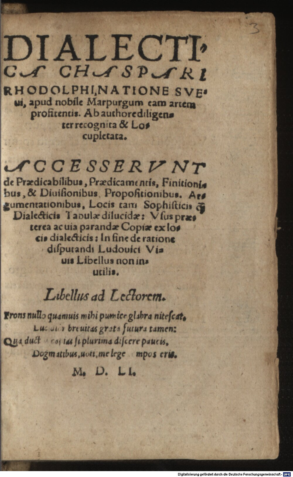Caesarius, Johann: Dialectica Chaspari Rhodolphi, Natione Sveui, apud nobile Marpurgum eam artem profitentis Ingolstadii 1551 (A.lat.b. 258 e#Beibd.3)