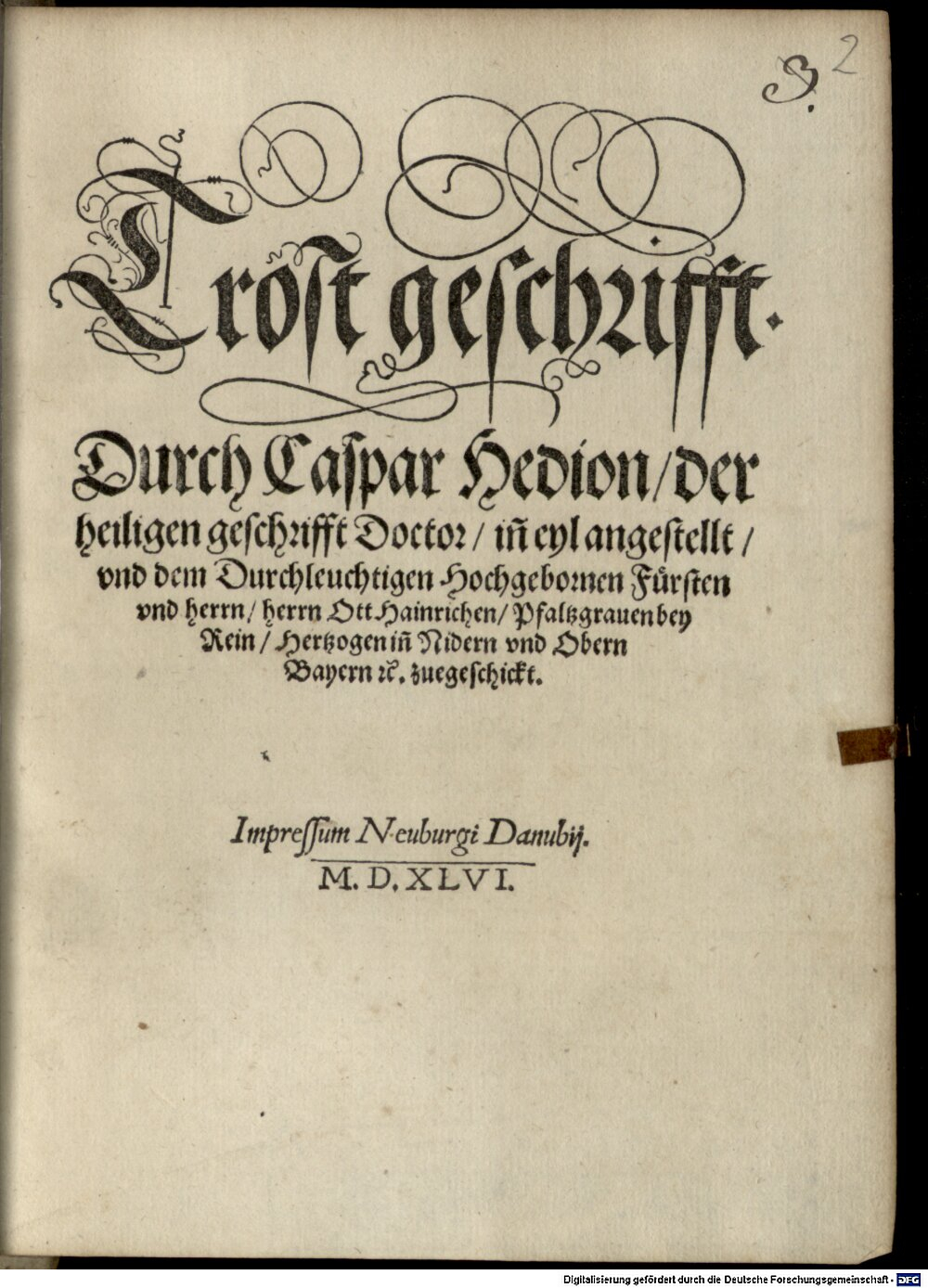 Hedio, Caspar: Trost geschrifft Neuburgi Danubii 1546 (4 Asc. 902#Beibd.2)