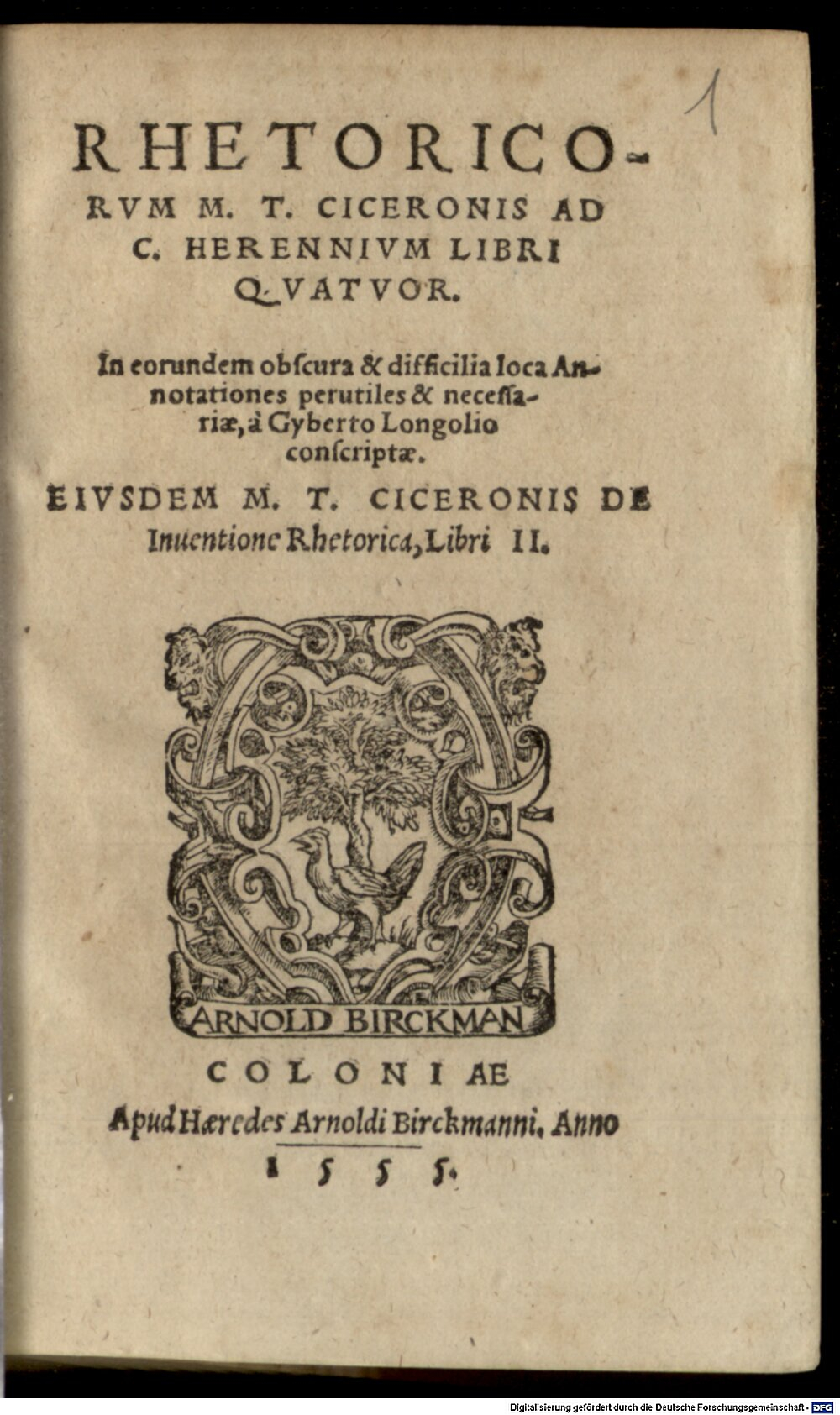 Cicero, Marcus Tullius: Rhetoricorum M. T. Ciceronis ad C.Herennium libri quatuor Colonia 1555 (A.lat.b. 1543#Beibd.1)