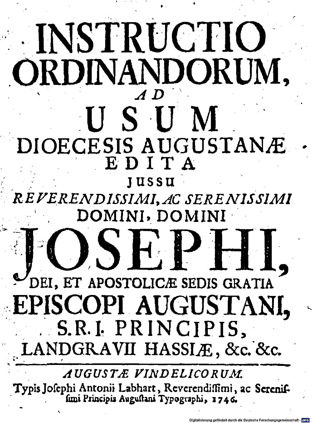Amort, Eusebius: Instructio Ordinandorum, Ad Usum Dioecesis Augustanae Augustae Vindelicorum 1746 (4 Past. 53)