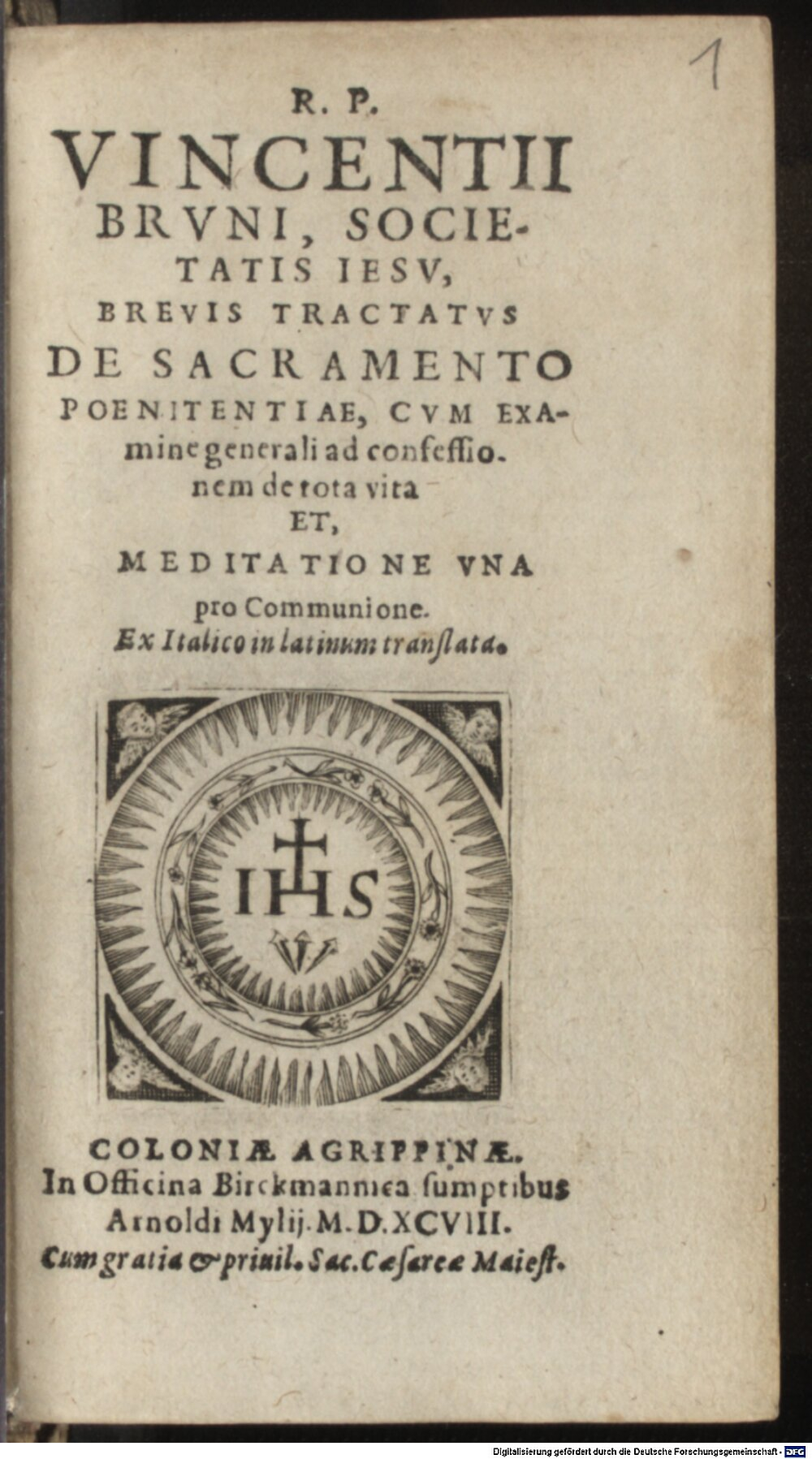 Bruno, Vincenzo: R. P. Vincentii Brvni, Societatis Iesv, Brevis Tractatvs De Sacramento Poenitentiae Coloniae Agrippinae 1598 (Asc. 834-3#Beibd.1)
