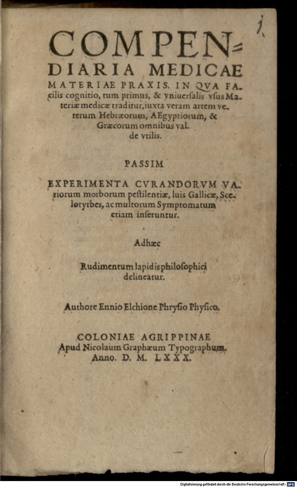 Elchio, Ennius: Compendiaria medicae materiae praxis Colonia Agrippina 1580 (Belg. 208#Beibd.1)