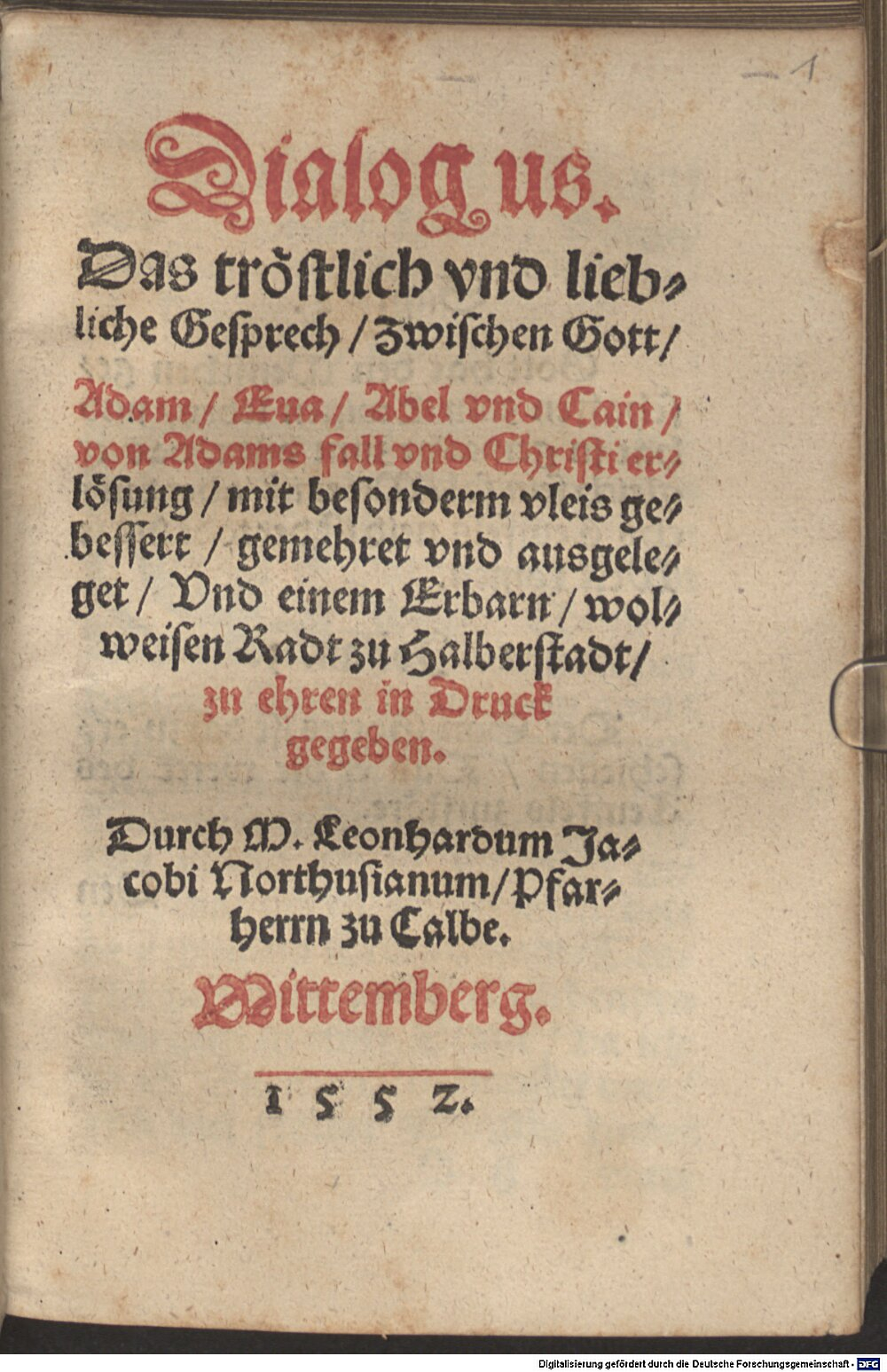 Alberus, Erasmus: Dialogus. Das tröstlich und liebliche Gesprech, zwischen Gott, Adam, Eva, Abel und Cain, von Adams fall und Christi erlösung Wittemberg 1552 (Res/Asc. 3749#Beibd.1)