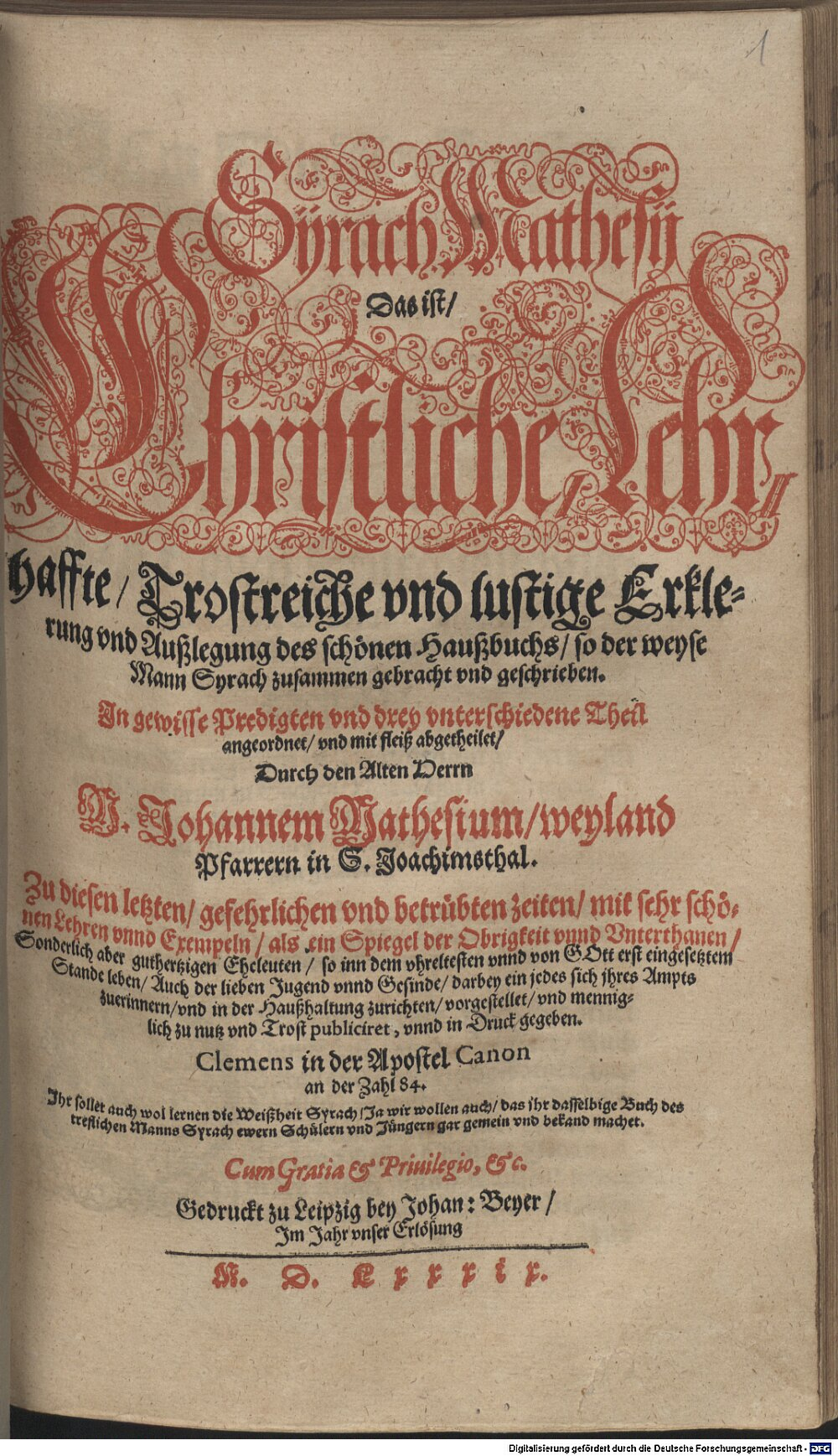 Mathesius, Johannes: Sÿrach Mathesij, Das ist, Christliche, Lehrhaffte, Trostreiche vnd lustige Erklerung vnd Außlegung des schönen Haußbuchs, so der weyse Mann Syrach zusammen gebracht vnd geschrieben Leipzig (1589) (4 B.hist. 151 q#Beibd.1)