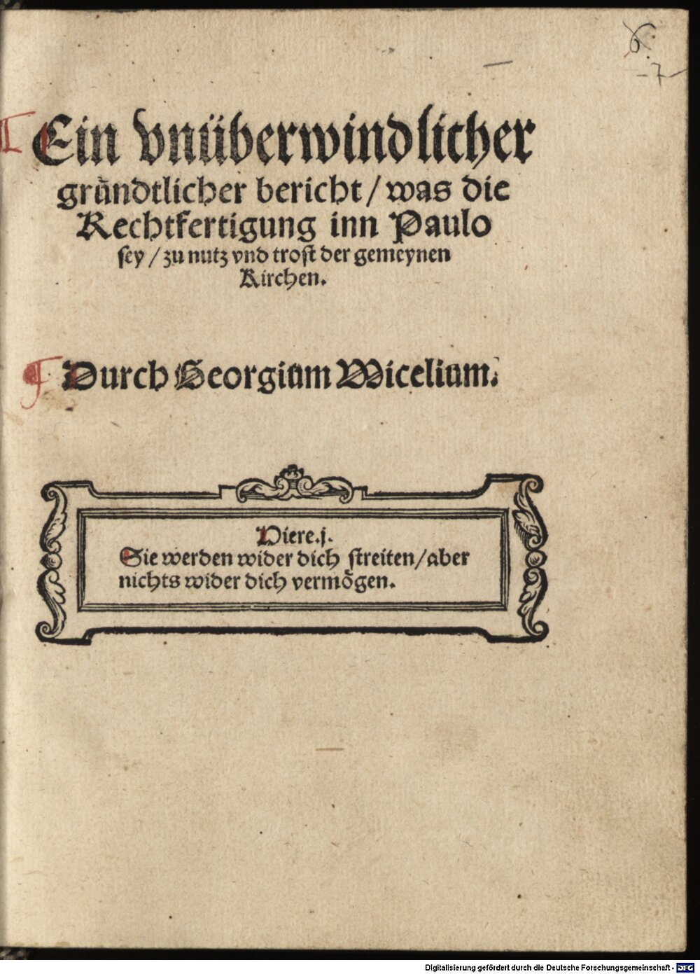 Witzel, Georg: Ein vnüberwindlicher gründtlicher bericht, was die Rechtfertigung inn Paulo sey Leiptzig 1533 (Res/4 Polem. 647#Beibd.7)