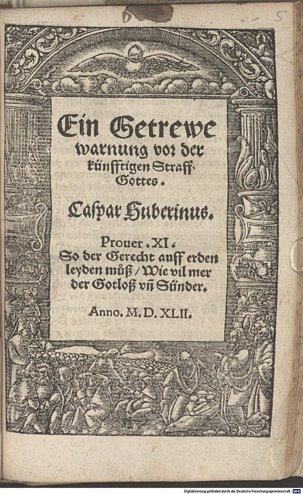 Huberinus, Caspar: Ein Getrewe warnung vor der künfftigen Straff Gottes Augspurg 1542 (Polem. 1347#Beibd.5)