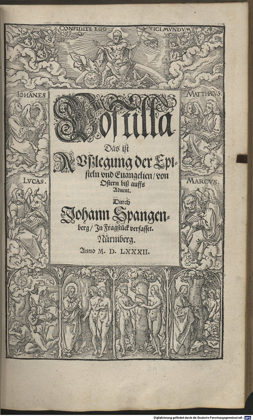 Spangenberg, Johann: Postilla, Das ist Außlegung der Episteln und Evangelien auff alle Sontag und fürnembsten Fest durchs gantze Jar Nürnberg 1582 (4 Catech. 100 k-1/3#2)