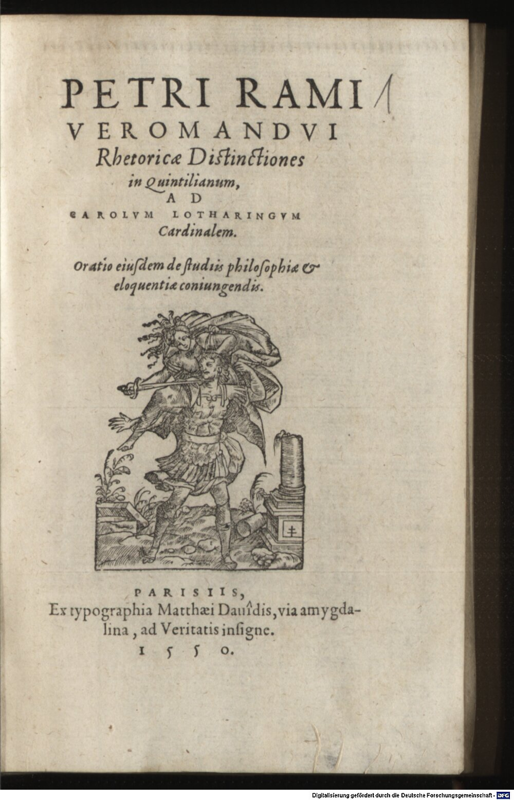 Ramus, Petrus: Rhetoricae distinctiones in Quintilianum Parisii 1550 (A.lat.b. 745#Beibd.1)