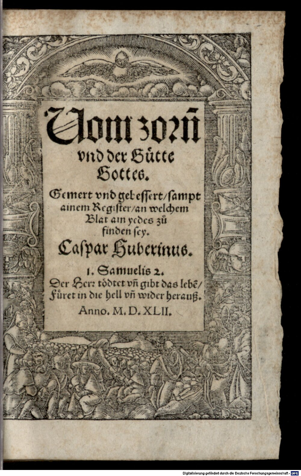 Huberinus, Caspar: Vom Zorn und der Güte Gottes Augsburg 1542 (Asc. 825#Beibd.1)