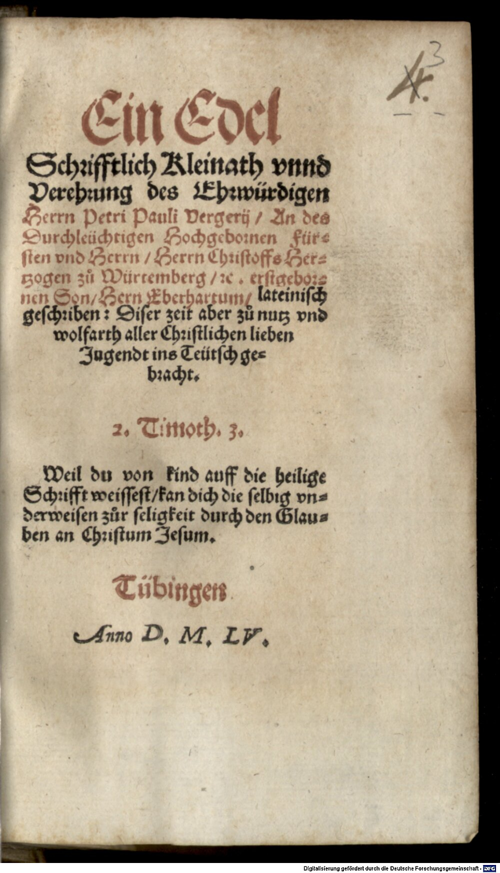 Vergerio, Pietro Paolo: Ein edel schriftlich Kleinath und Verehrung Tübingen 1555 (Catech. 45#Beibd.3)