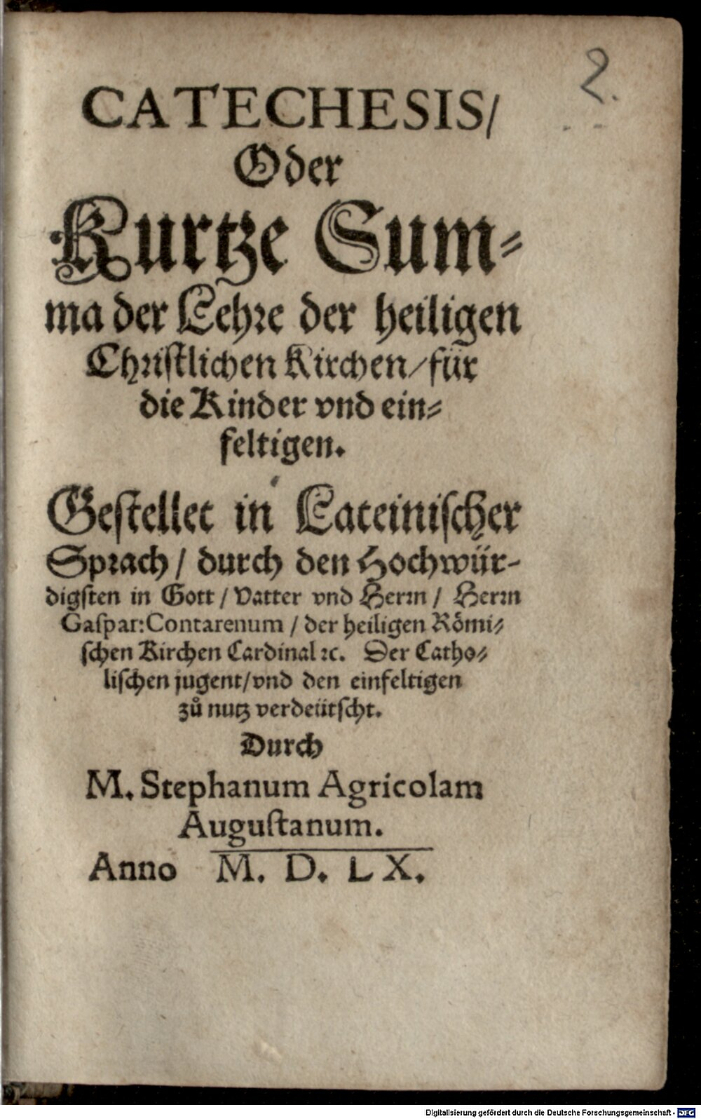 Contarini, Gasparo: Catechesis oder kurze Summa der Lehren der heil. christl. Kirchen ... Dillingen 1560 (Catech. 184#Beibd.2)