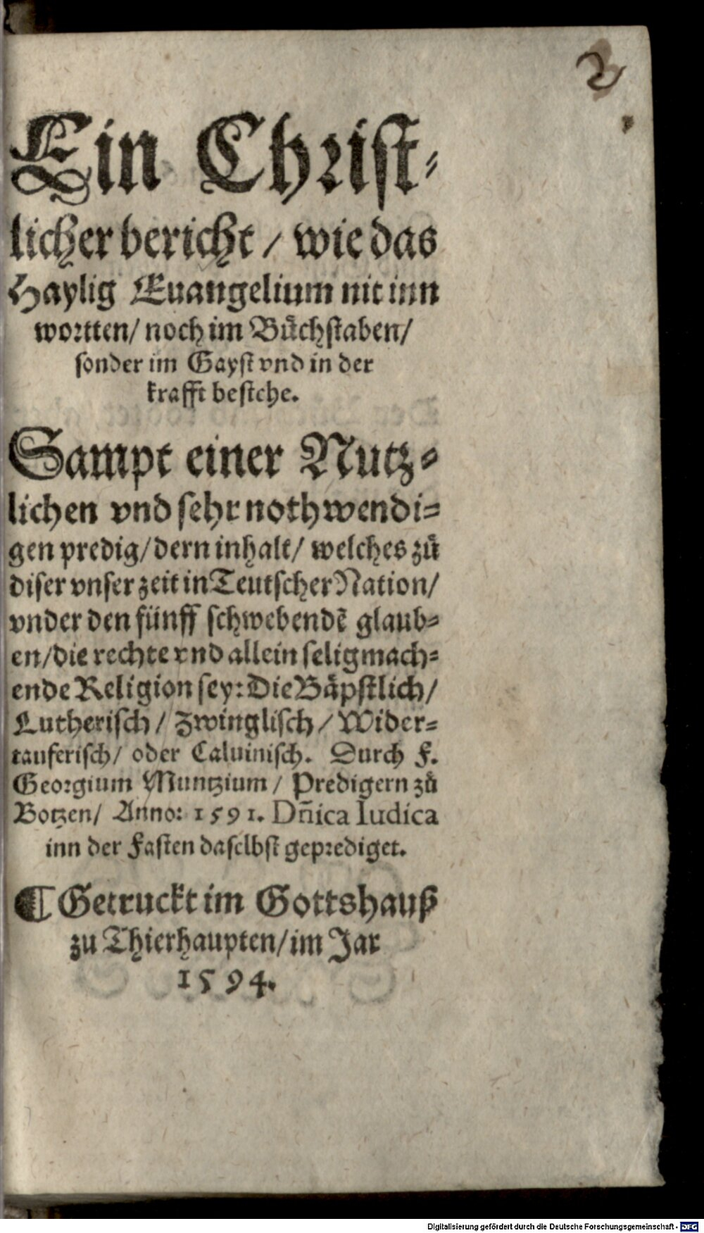 Hermann, Wolfgang: Ein Christlicher bericht, wie das Haylig Euangelium nit inn wortten, noch im Buchstaben, sonder im Gayst vnd in der kraft bestehe Thierhaupten 1594 (Res/Asc. 4183#Beibd.2)