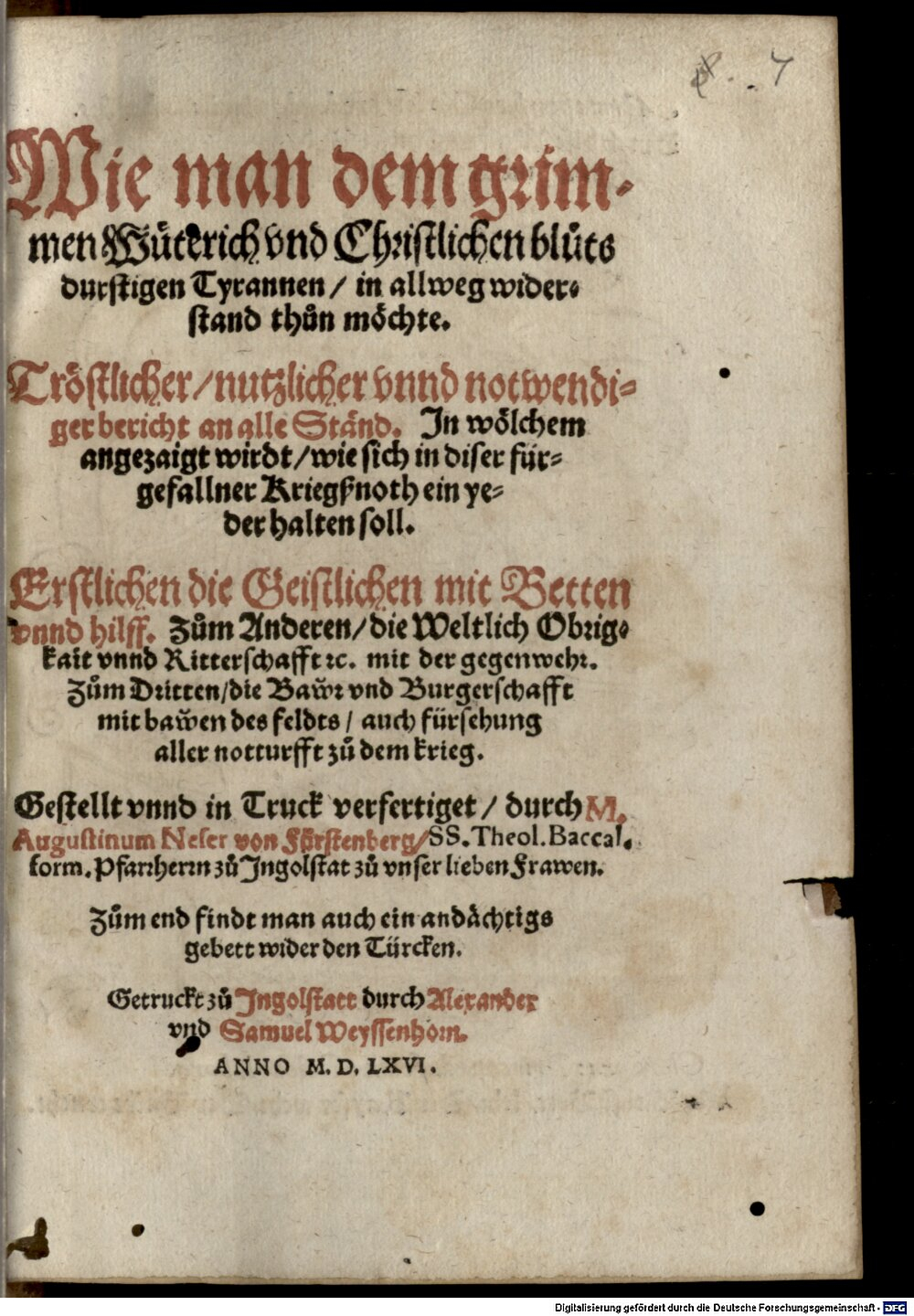Neser, Augustin: Wie man dem grimmen Wüterich vnd Christlichen bluts durstigen Tyrannen, in allweg widerstand thun möchte Jngolstatt 1566 (ESlg/4 Hom. 191#Beibd.7)