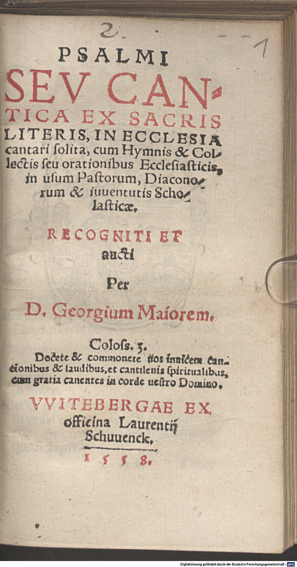 Maior, Georg: Psalmi seu cantica ex sacris litteris, in ecclesia cantari solita Witteberga 1558 (Asc. 3331#Beibd.1)