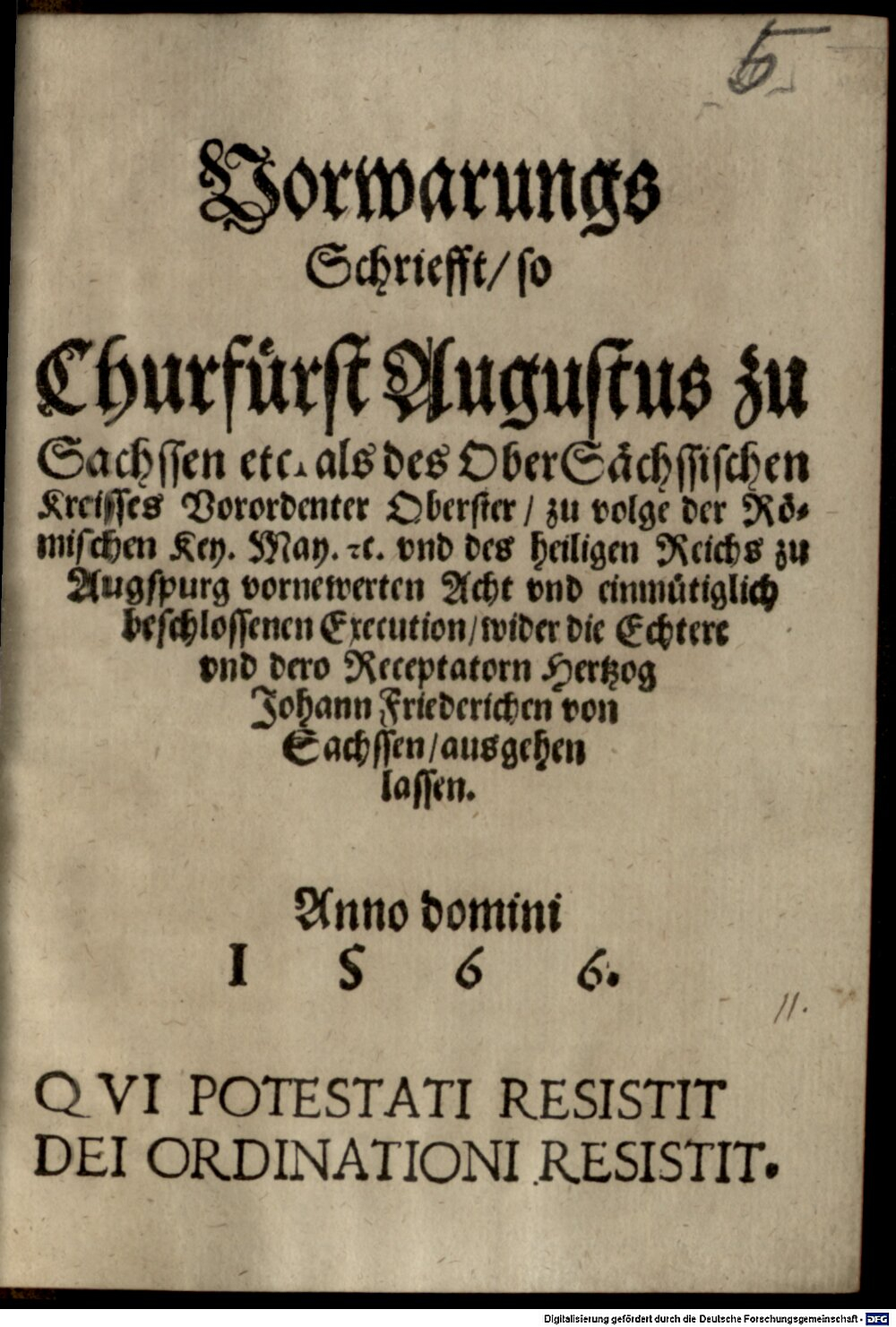August <Sachsen, Kurfürst>: Vorwarungs-Schriefft so Churfürst Augustus zu Sachsen wider die Echtere und Herzog Friedrich hat ausgehen lassen S.l. 1566 (4 Ded. 4#Beibd.5)