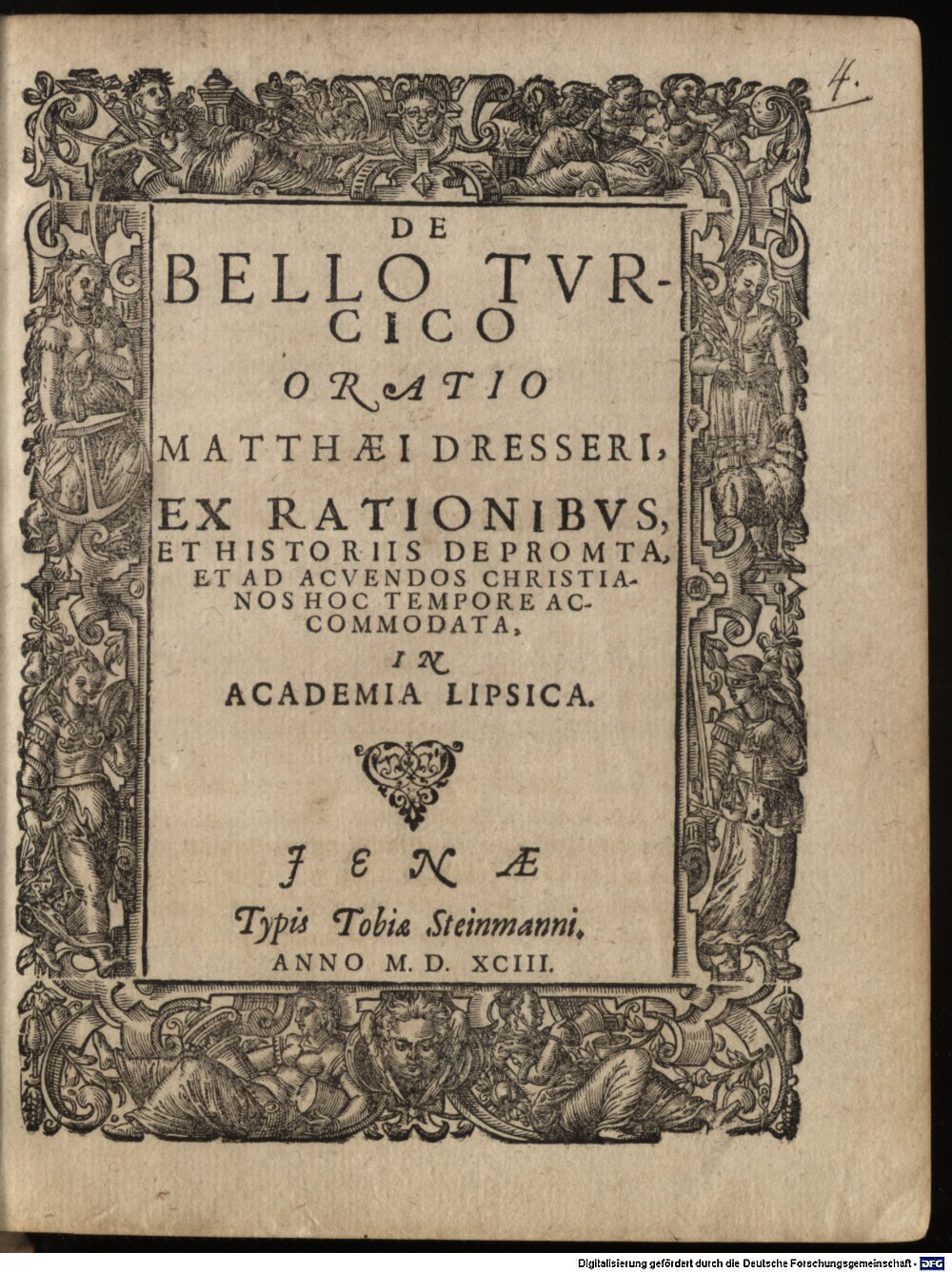 Dresser, Matthaeus: De bello Turcico oratio Matthaei Dresseri Jena 1593 (4 Jes. 109#Beibd.4)