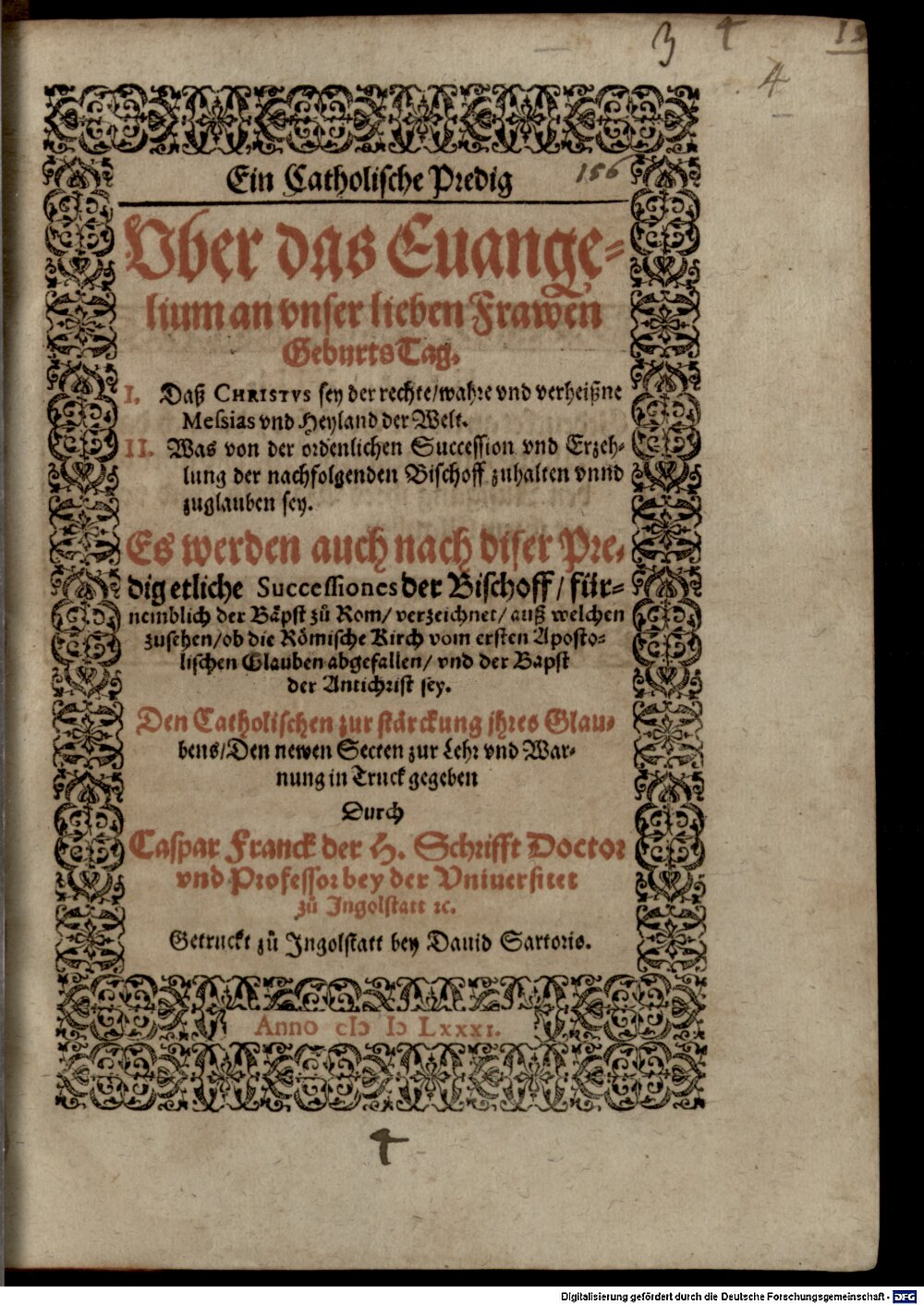 Franck, Caspar: Ein Catholische Predig Vber das Euangelium an vnser lieben Frawen Geburts-Tag Ingolstatt 1581 (4 Polem. 1288#Beibd.3)